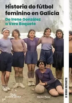 portada Historia do Futbol Feminino en Galicia (in Galician)