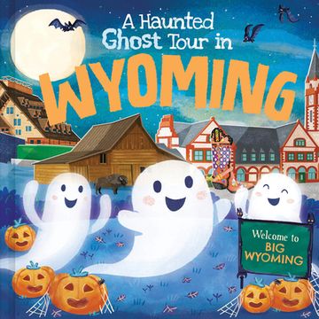portada A Haunted Ghost Tour in Wyoming (en Inglés)