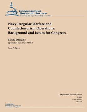 portada Navy Irregular Warfare and Counterterrorism Operations: Background and Issues for Congress (en Inglés)