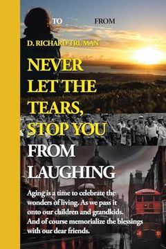 portada Never let the Tears, Stop you From Laughing (en Inglés)