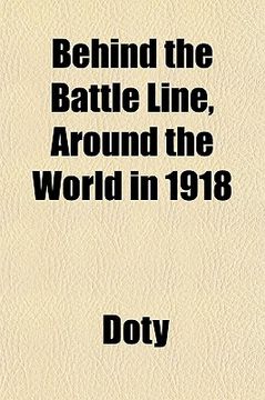 portada behind the battle line, around the world in 1918
