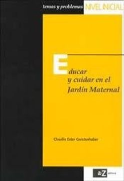 portada Educar y cuidar en el jardin maternal (in Spanish)