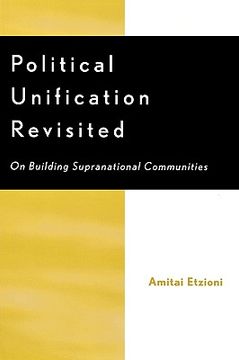 portada political unification revisited: on building supranational communities (en Inglés)