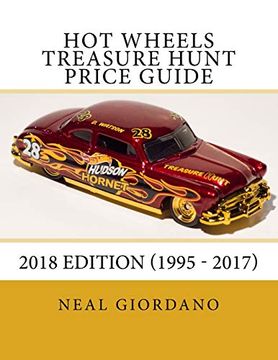 portada Hot Wheels Treasure Hunt Price Guide: 2018 Edition (1995 - 2017) (in English)