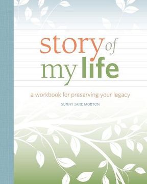 portada Story of My Life: A Workbook for Preserving Your Legacy (en Inglés)