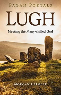 portada Pagan Portals – Lugh – Meeting the Many–Skilled god 