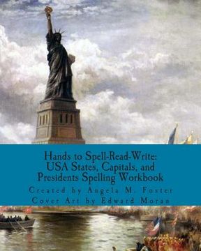 portada Hands to Spell-Read-Write: USA States, Capitals, and Presidents Spelling Workbook (en Inglés)