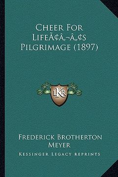 portada cheer for lifeacentsa -a centss pilgrimage (1897) (in English)
