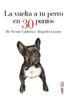 portada La Vuelta a tu Perro en 30 Puntos (in Spanish)