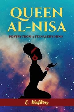 portada Queen Al-Nisa: Poetry From a Teenager's Mind (en Inglés)