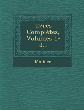 portada Ouevres Completes, Volumes 1-3 (French Edition)