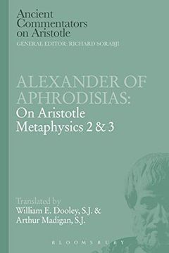 portada Alexander of Aphrodisias: On Aristotle Metaphysics 2&3: On Aristotle Metaphysics 2&3 (Ancient Commentators on Aristotle) 