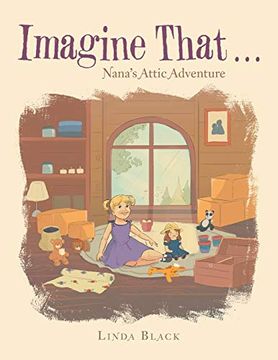 portada Imagine That. Nana'S Attic Adventure (en Inglés)