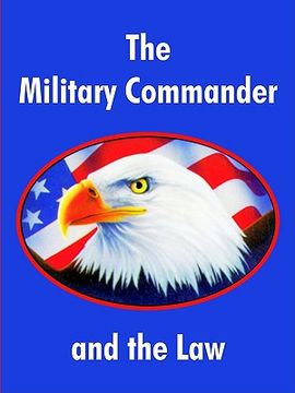 portada the military commander and the law (en Inglés)