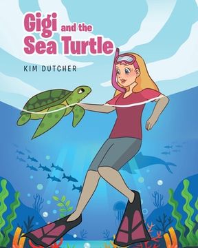 portada Gigi and the Sea Turtle (en Inglés)
