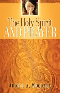 portada the holy spirit and prayer (en Inglés)