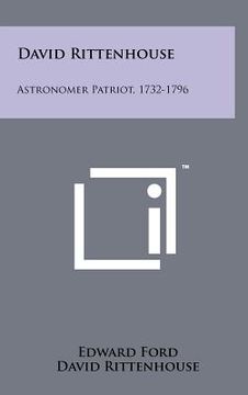 portada david rittenhouse: astronomer patriot, 1732-1796 (in English)