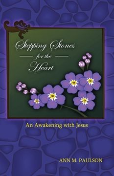 portada Stepping Stones for the Heart: An Awakening With Jesus (en Inglés)