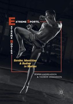 portada Extreme Sports, Extreme Bodies: Gender, Identities and Bodies in Motion