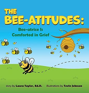 portada The Bee-Atitudes: Bee-Atrice is Comforted in Grief (in English)