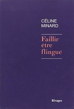portada Faillir Etre Flingue (Prix Inter 2014)