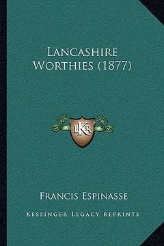 portada lancashire worthies (1877) (en Inglés)