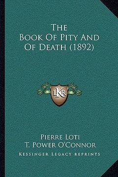 portada the book of pity and of death (1892) (en Inglés)