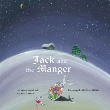 portada Jack and the Manger: A Christmas Jack Tale (en Inglés)