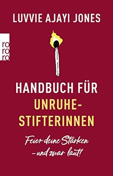 portada Handbuch für Unruhestifterinnen: Feier Deine Stärken? Und Zwar Laut! (en Alemán)