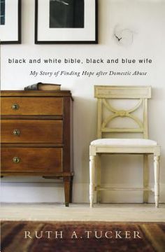 portada Black and White Bible, Black and Blue Wife: My Story of Finding Hope After Domestic Abuse (in English)