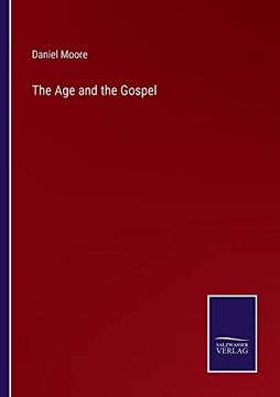 portada The age and the Gospel (en Inglés)