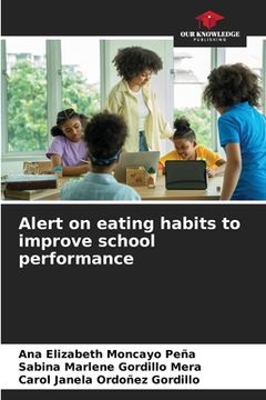 portada Alert on eating habits to improve school performance (en Inglés)