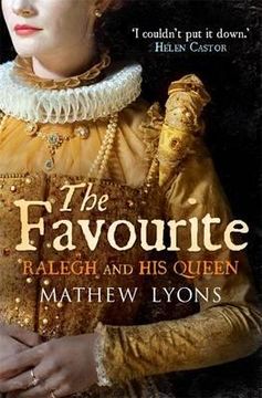 portada the favourite: sir walter and his queen. mathew lyons (in English)