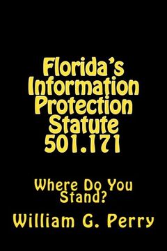 portada Florida's Information Protection Statute 501. 171: Where do you Stand? (en Inglés)