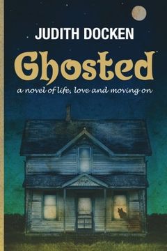 portada Ghosted: A Novel of Life, Love, and Moving On