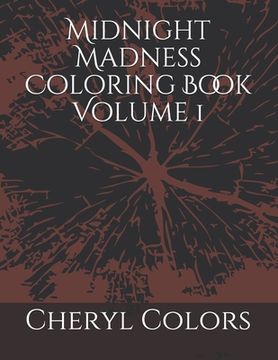 portada Midnight Madness Coloring Book Volume 1 (in English)