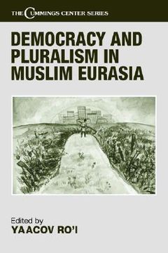 portada democracy and pluralism in muslim eurasia (en Inglés)