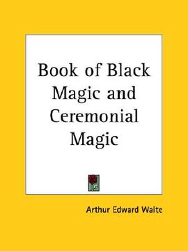 portada book of black magic and ceremonial magic (en Inglés)