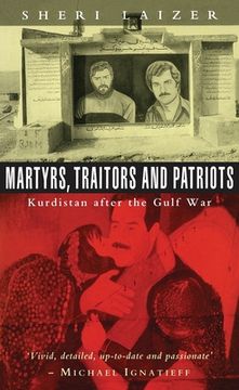 portada Martyrs, Traitors and Patriots: Kurdistan After the Gulf War (en Inglés)