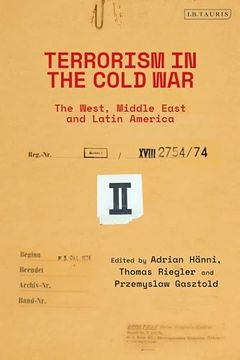 portada Terrorism in the Cold War: State Support in the West, Middle East and Latin America (en Inglés)