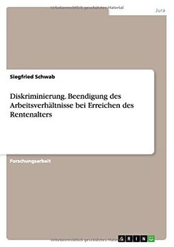 portada Diskriminierung. Beendigung des Arbeitsverhältnisse bei Erreichen des Rentenalters (German Edition)