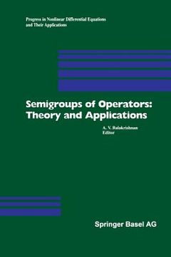 portada Semigroups of Operators: Theory and Applications: International Conference in Newport Beach, December 14-18, 1998 (en Inglés)
