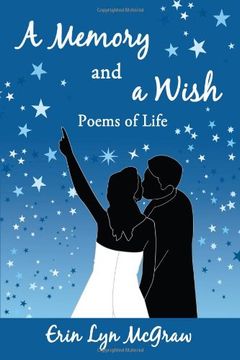 a memory and a wish: poems of life