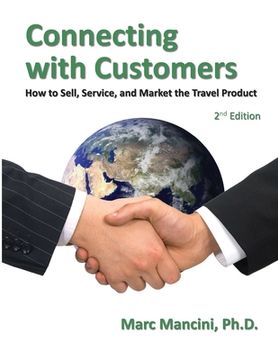 portada Connecting with Customers: How to Sell, Service, and Market the Travel Product (in English)