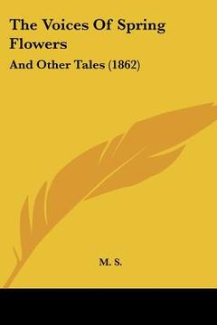 portada the voices of spring flowers: and other tales (1862) (en Inglés)