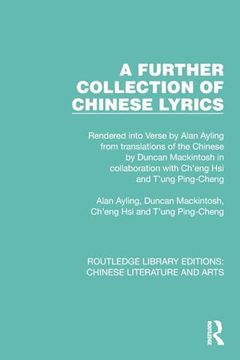 portada A Further Collection of Chinese Lyrics (Routledge Library Editions: Chinese Literature and Arts) (en Inglés)