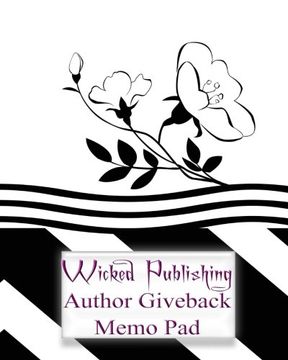 portada Wicked Publishing Author Giveback Memo Pad (Writing Pad) (Volume 10)