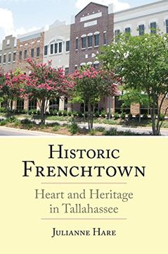 portada Historic Frenchtown: Heart and Heritage in Tallahassee