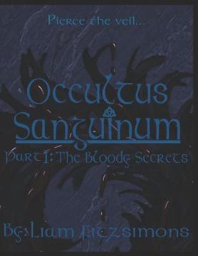 portada Occultus Sanguinum: Part One: The Bloody Secrets (en Inglés)