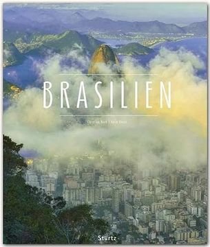 portada Brasilien - ein Premium***-Bildband in Stabilem Schmuckschuber mit 224 Seiten und Über 350 Abbildungen - Stürtz Verlag (in German)